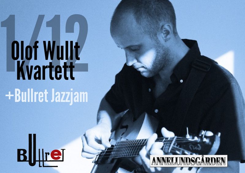 Bandbild för Olof Wullt Kvartett + Bullret Jazzjam